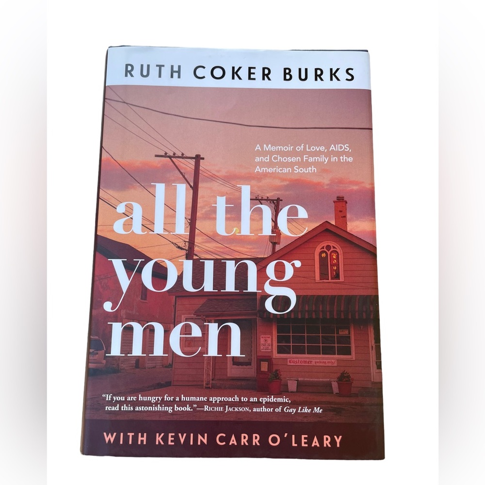 All The Young Men by Ruth Coker Burks AIDS Hard Cover Book Gay Epidemic